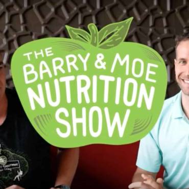 The Barry & Moe Nutrition Show: Macronutrients